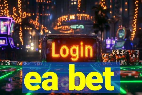 ea bet